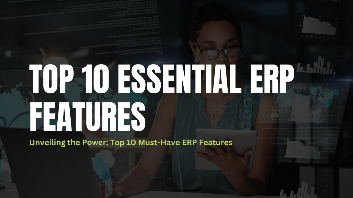 Top 10 Essential ERP Features
