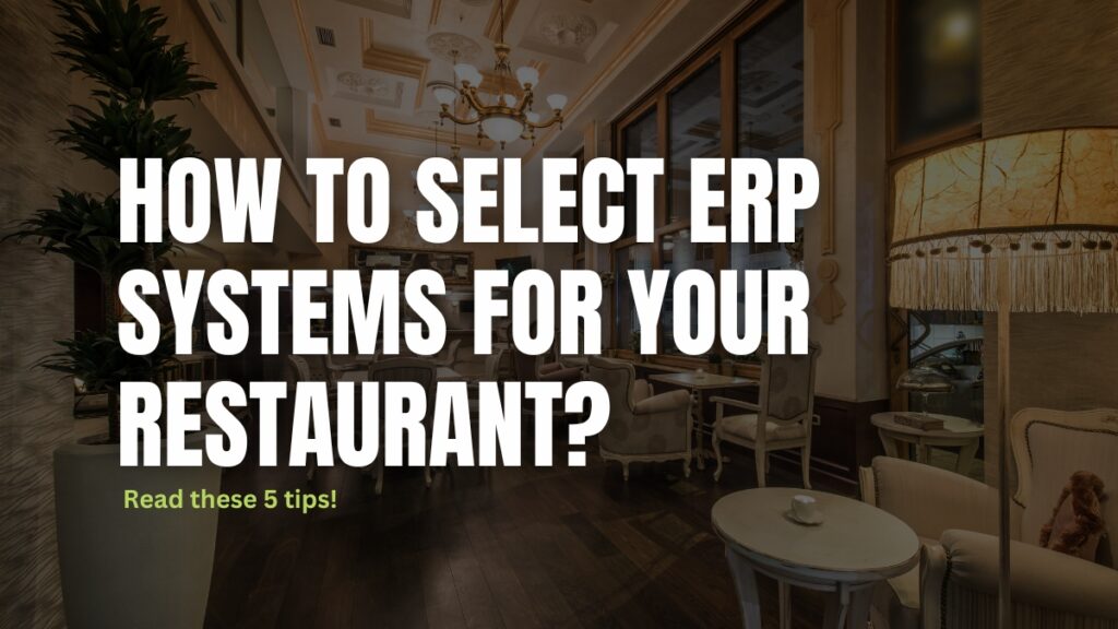 How to select ERP for your restaurant